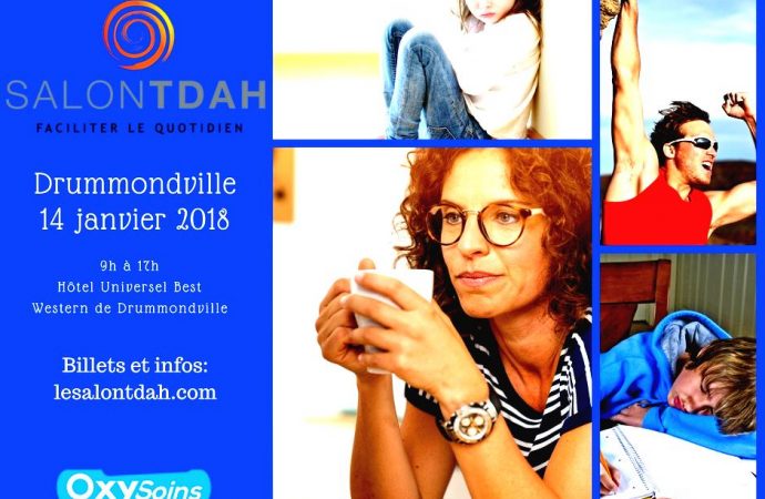 8e édition du Salon TDAH ce 14 janvier au Best Western hôtel universel de Drummondville