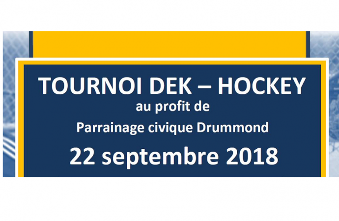 2e édition du TOURNOI DEK au profit de Parrainage Civique Drummond le samedi 22 septembre