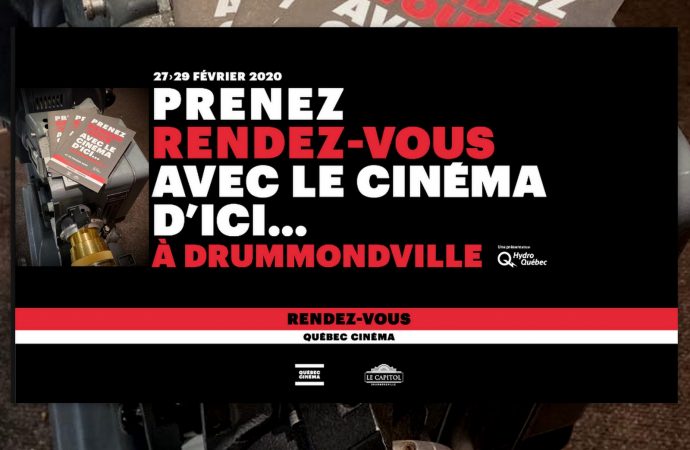 Rendez-vous Québec Cinéma –  Une programmation bien remplie pour la 3e édition du 27 au 29 février au Cinéma Capitol