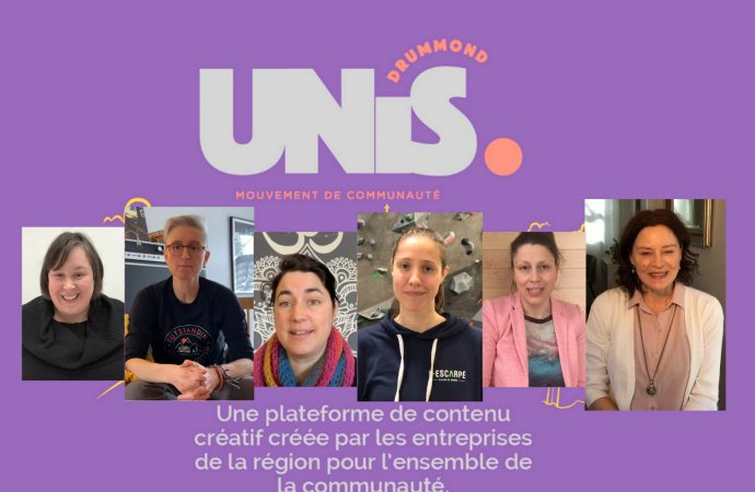 Le projet  »DRUMMOND-UNIS » des entrepreneures s’unissent dans un projet porteur de sens et de soutien à Drummondville