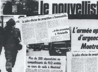 Octobre 1970 : la loi des mesures de guerre frappe à Drummondville aussi… Raconte-moi l’histoire par André Pelchat