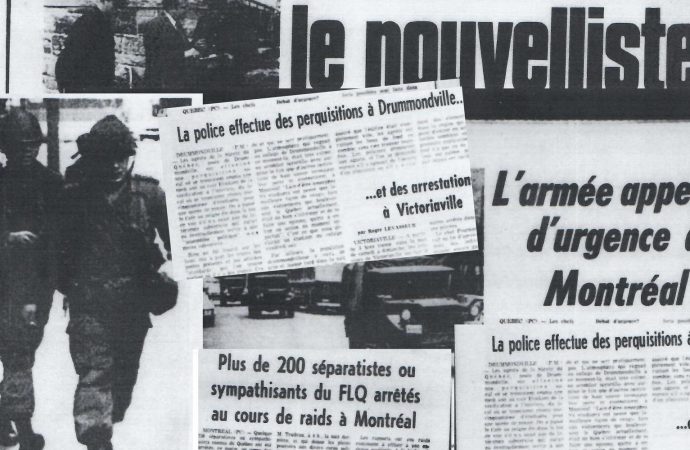 Octobre 1970 : la loi des mesures de guerre frappe à Drummondville aussi… Raconte-moi l’histoire par André Pelchat