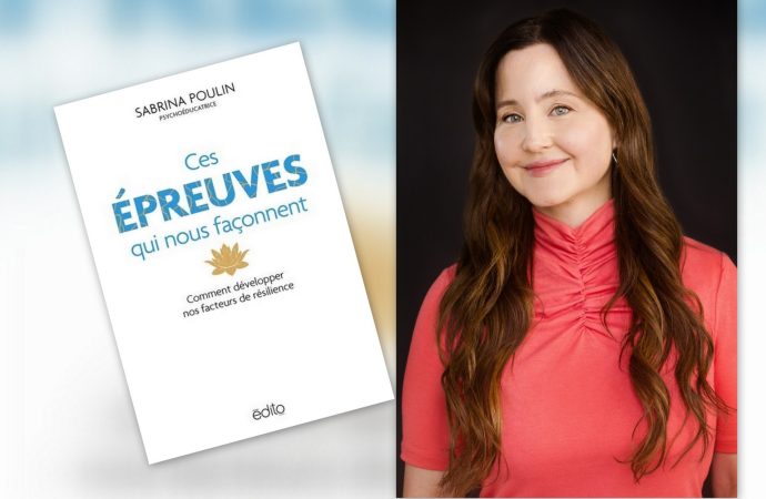 Entrevue/Littérature : « Ces épreuves qui nous façonnent » de Sabrina Poulin, un livre pour apprivoiser sa résilience