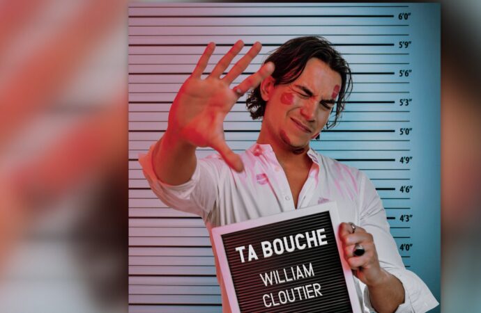 William Cloutier fait grimper la tension avec « Ta bouche », premier extrait de son deuxième album